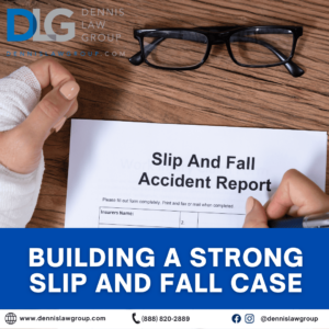 Building a Strong Slip and Fall Case