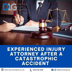 Experienced Injury Attorney After a Catastrophic Accident