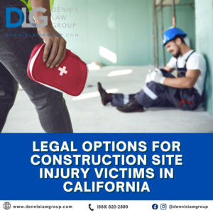 Legal Options for Construction Site Injury Victims in California