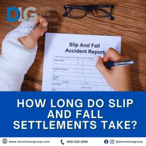 HOW LONG DO SLIP AND FALL SETTLEMENTS TAKE